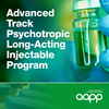 Advanced Track Psychotropic Long-Acting Injectable Program