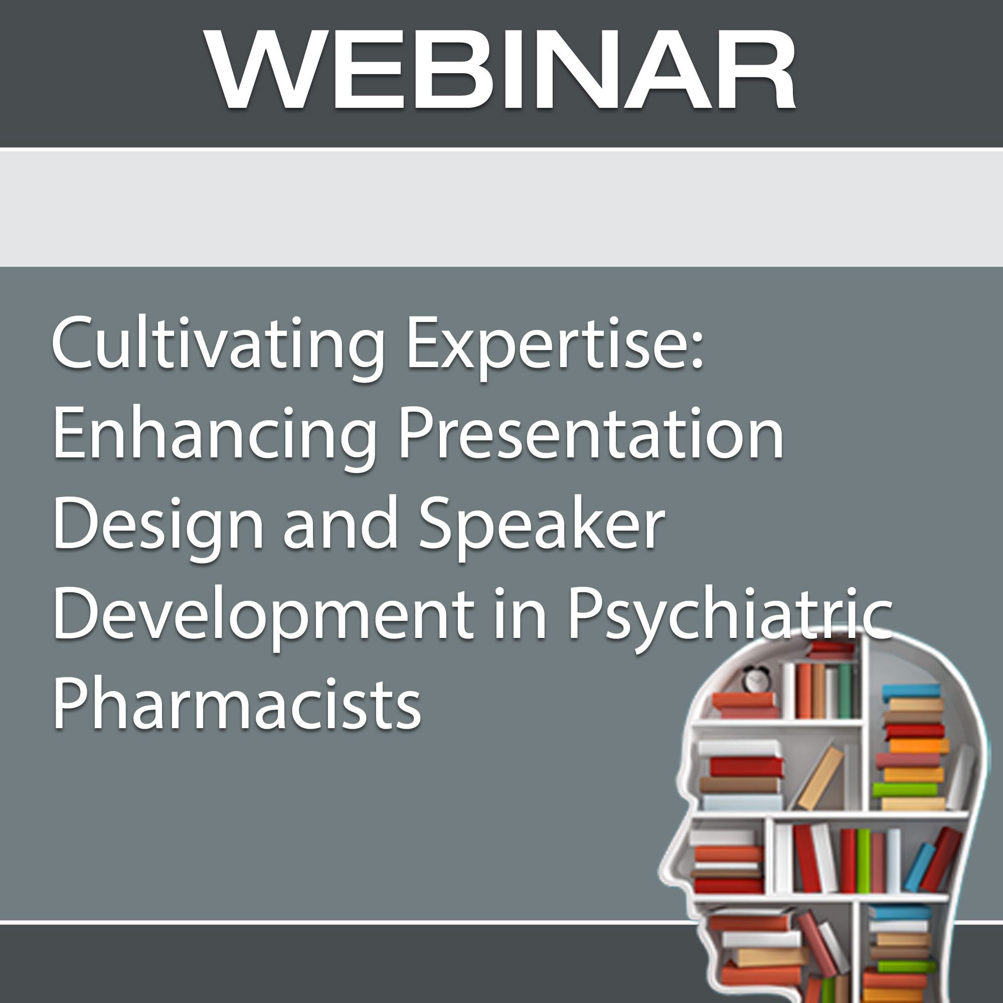 Cultivating Expertise: Enhancing Presentation Design and Speaker Development in Psychiatric Pharmacists