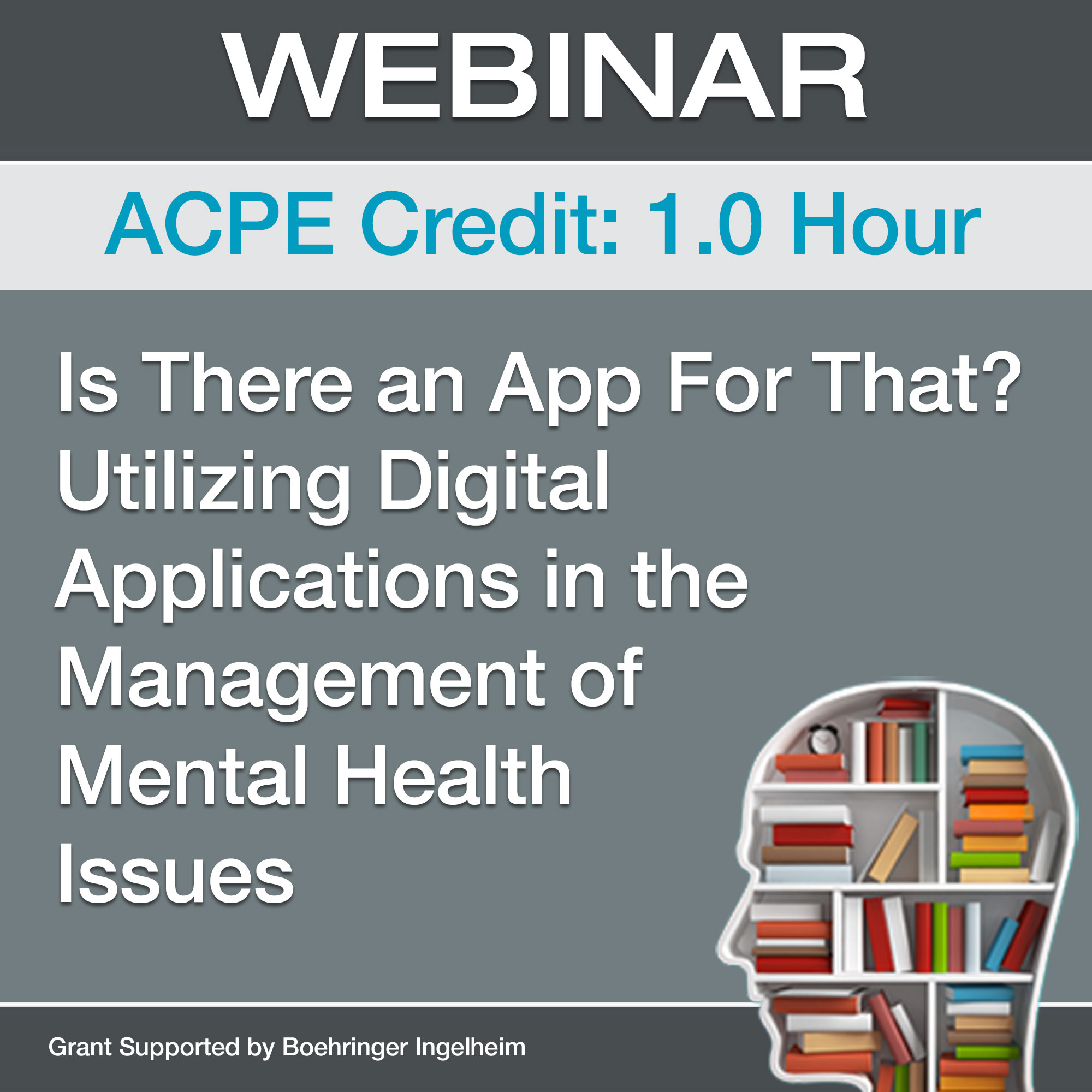 Is There an App For That? Utilizing Digital Applications in the Management of Mental Health Issues
